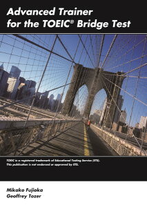 yizy񎞁A[1`3TԁzAdvanced Trainer for the TOEIC Bridge Test Student Book with Audio CDy[ւȈꍇz