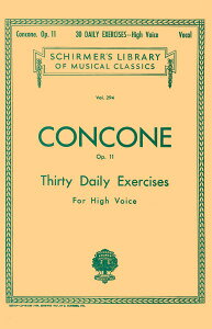 y yizy񎞁A[1Tԁ`10zA 30̖̗K OpD 11 ipj 30 Daily Exercises Op. 11 (High Voice) /Joseph Concone