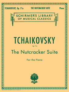 y yizy񎞁A[1Tԁ`10zA u݊l`vg OpD71a Nutcracker Suite Op. 71a (Piano Solo) /Piotr Ilyich Tchaikovskyy[ւȈꍇz