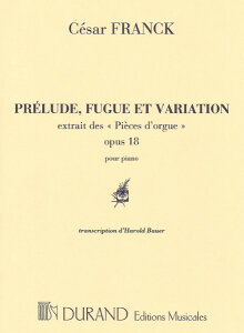 �y�� �y���i�z�y��񎞁A�[��1�T�ԁ`10���z�A�� �v�������[�h�A�t�[�K�ƕϑt�ȁi�s�A�m�\���j Prelude Fugue et Variation Op. 18 /Cesar Franck�y���[���ւ�I���̏ꍇ���������z