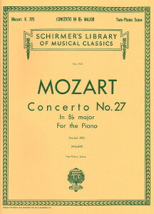 y yizy񎞁A[1Tԁ`10zA sAmt 27 σ KV595 i2P4H^Scorej Concerto No. 27 in Bb Major K 595 /Wolfgang Amadeus Mozarty[ւȈꍇz