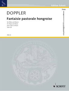 y yizy񎞁A[1Tԁ`10zA t[g\ nK[cz i26 Fantasie Pastorale Hongroise Op 26 (Flute & Piano) /Albert Franz DoppleryEȊOz