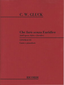 y yizy񎞁A[1Tԁ`10zA GEfB[`F ǐuItFIƃGEfB[`Fvj Che faro senza Euridice (from Orfeo ed Euridice) /Christoph Willibald Glucky[