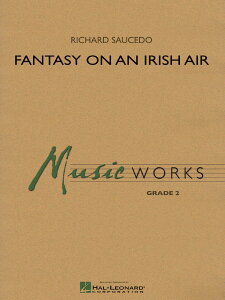 �y�� �y���i�z�y��񎞁A�[��1�T�ԁ`10���z�A�� �A�C�������h�̉̂ɂ�錶�z�� Fantasy on an Irish Air /Richard Saucedo�y����E�����ȊO���������z