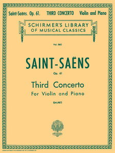 y yizy񎞁A[1Tԁ`10zA oCI\ @CIt 3 Z i61 iViolin  Pianoj Third Concerto in B Minor Op. 61 /Camille Saint-Saensy[ւȈꍇ