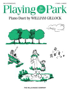 y yizy񎞁A[1Tԁ`10zA ŗVڂ Playing in the Park (1P4H) /William Gillock