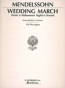 y yizy񎞁A[1Tԁ`10zA IK ^Ă̖̖茋si iIKE\j Wedding March from A Midsummer Nightfs Dream /Felix Mendelssohn