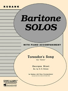 y yizy񎞁A[1Tԁ`10zA [tHjA\ m̉ iuJvj Toreadorfs Song (from Carmen) (Baritone & Piano) /Georges Bizet