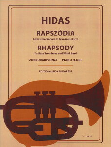 y yizy񎞁A[1Tԁ`10zA oXg{[\ v\fBiȁjiBass Trombone  Pianoj Rhapsody for Bass Trombone /Frigyes HidasyEȊOz