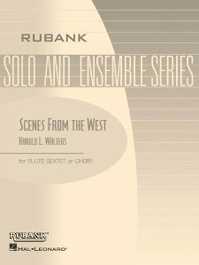 y yizy񎞁A[1Tԁ`10zA t[gATu ̏i Scenes from the West (Flute Sextet or Choir) /Harold Waltersy[ւȈꍇz