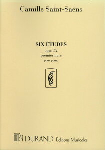 y yizy񎞁A[1Tԁ`10zA 6̗KȏW 1 OpD 52 6 Etudes Vol. 1 Opus 52 (Piano Solo) /Camille Saint-SaensyEȊOz