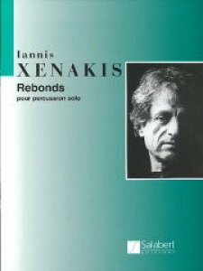 y yizy񎞁A[1Tԁ`10zA p[JbV\ { ip[gA^p[gBj Rebonds Part A and Part B for Percussion (1987198 /Iannis XenakisyEȊOz