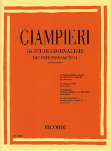 y yizy񎞁A[1Tԁ`10zA TbNX\ 16̓X̎dグK iSaxophonej 16 Studi Giornalieri di Perfezionamento /Alamiro GiampieriyEȊOz