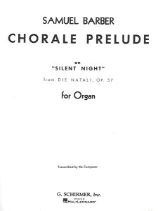 y yizy񎞁A[1Tԁ`10zA IK u悵̖v̎ɂR[Ot iIK\j Chorale Prelude on Silent Night (from Die Natali) /Samuel Barber