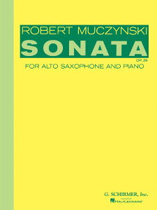y yizy񎞁A[1Tԁ`10zA AgTbNX\ AgTN\tHE\i^ OpD 29 Sonata Op. 29 (Alto Saxophone & Piano) /Robert Muczynskiy[ւȈꍇz