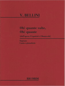 �y�� �y���i�z�y��񎞁A�[��1�T�ԁ`10���z�A�� �����A�������т� �i�̌��u�J�v���[�e�B�Ƃƃ����e�b�L�Ƃ��j �i���y�j Oh! quante volte (from I Capuleti e i Montecchi) /Vincenzo Bellini