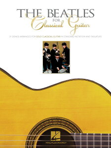y yizy񎞁A[1Tԁ`10zA NVbNEM^[̂߂̃UEr[gYiTABtj The Beatles for Classical Guitar /BeatlesyEȊOz