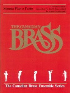 y yizy񎞁A[1Tԁ`10zA ǃATu sAmƃtHẽ\i^ i10dtj iThe Canadian Brassj Sonata Piano e Forte (Double Brass Quintet) /GabrieliyEȊO