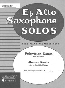 楽譜 【取寄品】【取寄時、納期1週間〜10日】輸入 アルトサックスソロ ダッタン人の踊り (「イーゴリ公」より) Polovtsian Dance (from Prince Igor) (A. Sax & Pian /Alexander Borodin