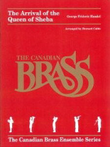 y yizy񎞁A[1Tԁ`10zA ǃATu Vȍ̓Vȍ̓ The Arrival of the Queen of Sheba (Brass Quintet) /George Frideric HandelyEȊOz