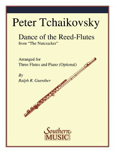 y yizy񎞁A[1Tԁ`10zA t[gATu J̗x ioGyu݊l`vj Dance of the Reed Flutes (Flute Trio (& Piano)) /TCHAIKOWSKYy[ւI