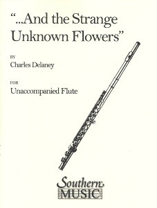 �y�� �y���i�z�y��񎞁A�[��1�T�ԁ`10���z�A�� �t���[�g�\�� �����ĕs�v�c�Ȍ��m��ʉԂ� �iFlute Solo�j And the Strange Unknown Flowers /Charles Delaney�y���[���ւ�I���̏ꍇ���������z