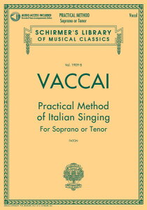 y yizy񎞁A[1Tԁ`10zA @bJCy{i\vmEem[p^I[fBIEANZXER[htj Practical Method of Italian Singing (Soprano/Tenor /Nicola Vaccaiy[