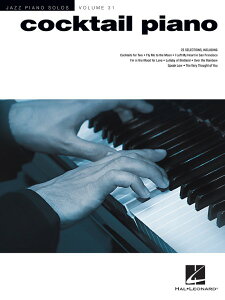 y yizy񎞁A[1Tԁ`10zA JNeEsAm`sAmEo[̐lCiW Cocktail Piano (Jazz Piano Solos Series Volume 31)yEȊOz