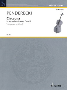 y yizy񎞁A[1Tԁ`10zA `FATu VRkiu|[hENCGvj i6 Cellosj Ciaccona (In memoriam Giovanni Paolo II) /Krzysztof PendereckiyE