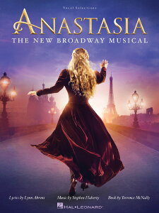 �y�� �y���i�z�y��񎞁A�[��1�T�ԁ`10���z�A�� �A�i�X�^�V�A �iP�^V�^G�j Anastasia: The New Broadway Musical /Lyrics by Lynn Ahrens Music by Stephen Flaherty�y����E�����ȊO���������z