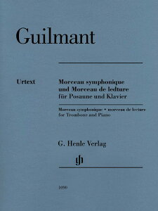 y yizy񎞁A[1Tԁ`10zA g{[\ Ii OpD 88   iTrombone  Pianoj Morceau Symphonique Op. 88 and Morceau de Lecture /Alexandre Guilmanty[ւȈ