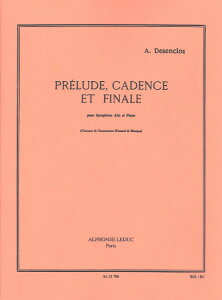 �y�� �y���i�z�y��񎞁A�[��1�T�ԁ`10���z�A�� �A���g�T�b�N�X�\�� �O�t�ȁA�J�f���c�@�ƏI�� Prelude Cadence et Finale (A.Sax & Piano) /Alfred Desenclos�y����E�����ȊO���������z
