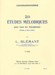 y yizy񎞁A[1Tԁ`10zA TbNX\ 20̐IK 2 iSaxophonej 20 Etudes Melodiques Vol. 2 /Louis BlemantyEȊOz