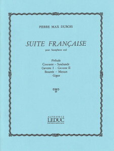 y yizy񎞁A[1Tԁ`10zA AgTbNX\ tXg iSaxophone Soloj Suite Francaise /Pierre Max DuboisyEȊOz