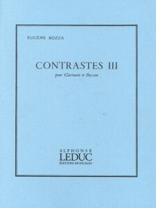 y yizy񎞁A[1Tԁ`10zA ؊ǃATu RgXg 3 iXRAj Contrastes III (Clarinet & Bassoon) /Eugene BozzayEȊOz