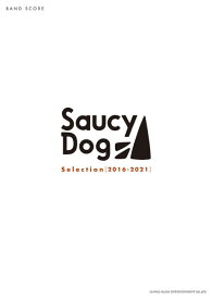 楽譜 バンド・スコア Saucy Dog Selection［2016－2021］【メール便を選択の場合送料無料】