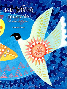 �y�� �y���i�z�����Ւ��F���̊C����m�p��Łnde la MER musicale�|12pieces pour piano