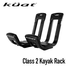 Kuat クアット ルーフトップ カヤック ラック Class 2 Kayak Rack アウトドア アクティビティ 川遊び キャンプ カヌー【正規品】