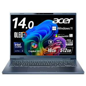 Acer m[gp\R Swift Go 14 AI Ce Core Ultra 5 OLED  DCI-P3 100% WUXGA 16:10 16GB 512GB SSD 14C` 23.5ԋ쓮 ^y 1.24kg 207f IR WebJ Wi-Fi 7 {L[{[h Copilot{PC X