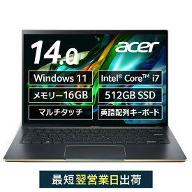 Acer ノートパソコン Swift SF14-71T-F76Y/G 英語キーボード Windows 11 Home Core i7 16GBメモリー 512GB SSD 14インチ マルチタッチ 2560×1600 1.2kg 16時間バッテリー QHD Webカメラ 指紋認証 Wi-Fi 6E