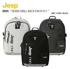 Jeep W[v LbY bN SEVEN GRILL BACK PACK 011 Zu O obNpbN obO fCpbN ΂ A4[ ʊw Vw S JWA O[ AC{[ ubN j̎q ̎q qp
