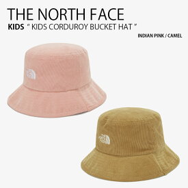 THE NORTH FACE ノースフェイス キッズ バケットハット KIDS CORDUROY BUCKET HAT コーデュロイ バケット ハット 帽子 バケハ サファリハット コットンハット アウトドア ピンク キャメル ロゴ 男の子 女の子 子供用 NE3HM51R/S【中古】未使用品