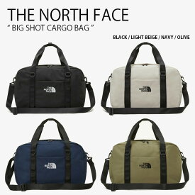 THE NORTH FACE ノースフェイス ボストンバッグ BIG SHOT CARGO BAG ビッグ ショット カーゴ バッグ ダッフルバッグ トラベルバッグ ブラック ベージュ ネイビー カーキ ロゴ メンズ レディース 男性用 女性用 男女共用 NN2PP60A/B/C/D【中古】未使用品