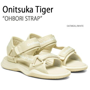 Onitsuka Tiger IjcJ^CK[ T_ OHBORI STRAP OATMEAL WHITE II{Xgbv Y fB[X jp jp p 1183B305.250