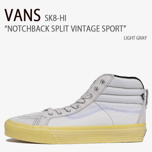VANS oY Xj[J[ SK8-HI NOTCHBACK SPLIT VINTAGE SPORT VN0A5FBHLTG XP[gnC mb`obN Xsbg re[W X|[c GRAY O[ Y fB[X jp p jp