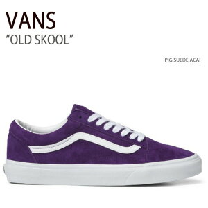 VANS �o���Y �X�j�[�J�[ OLD SKOOL PIG SUEDE ACAI VN0A4BW2BKE �I�[���h�X�N�[�� �����Y ���f�B�[�X �j���p �����p �j�����p