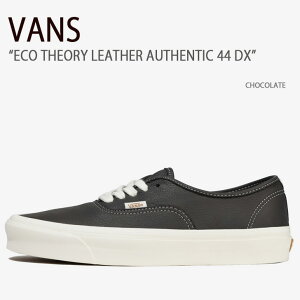 VANS �o���Y �X�j�[�J�[ ECO THEORY LEATHER AUTHENTIC 44 DX CHOCOLATE VN0A5KX4CHC �I�[�Z���e�B�b�N �����Y ���f�B�[�X �j���p �����p �j�����p