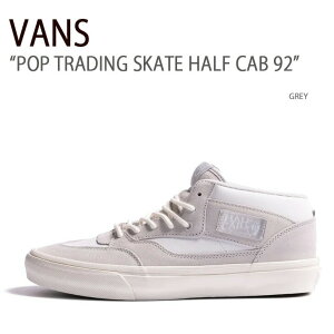 VANS oY Xj[J[ POP TRADING SKATE HALF CAB 92 GREY VN0A5KYABCR XP[gn[tLu Y jp