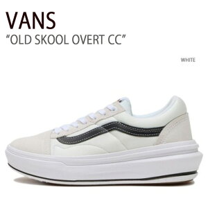 VANS oY Xj[J[ OLD SKOOL OVERT CC WHITE VN0A7Q5EWHT I[hXN[ zCg Y fB[X jp p jp