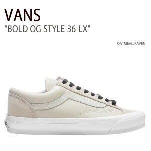 VANS oY Xj[J[ BOLD OG STYLE 36 LX OATMEAL RAVEN VN0A4BVE93N {[hOGX^C36LX Y fB[X jp p jp